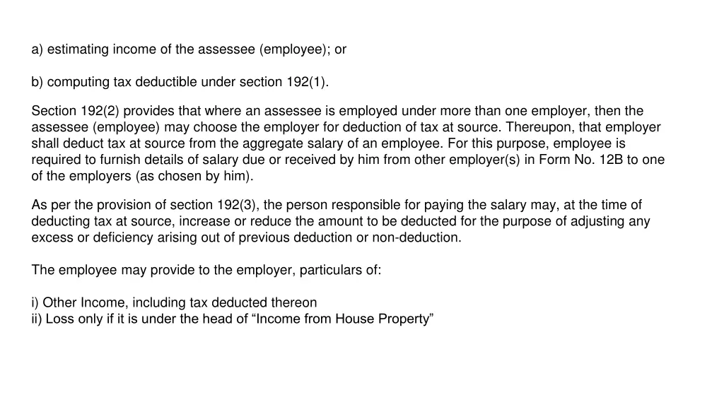 a estimating income of the assessee employee or