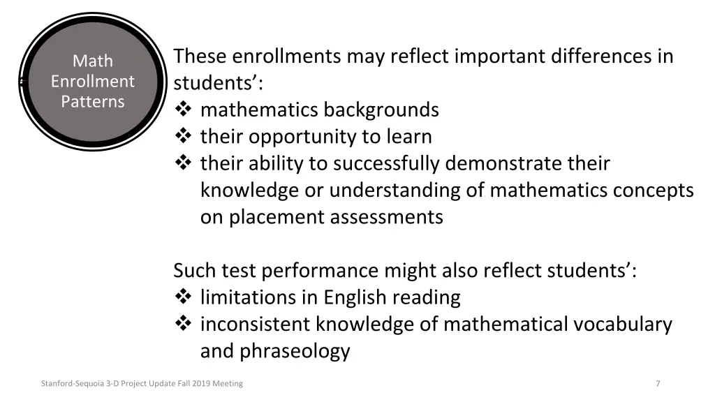 these enrollments may reflect important