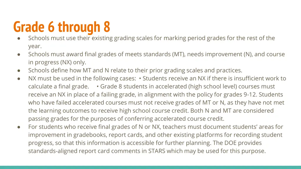grade 6 through 8 schools must use their existing