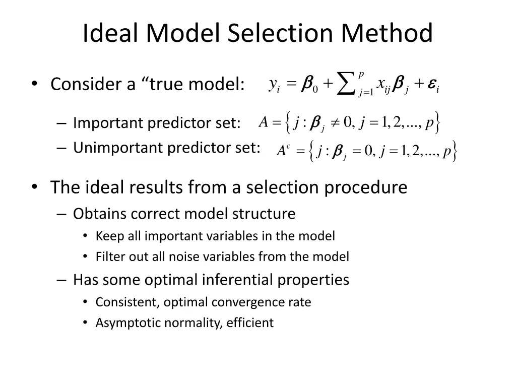 ideal model selection method