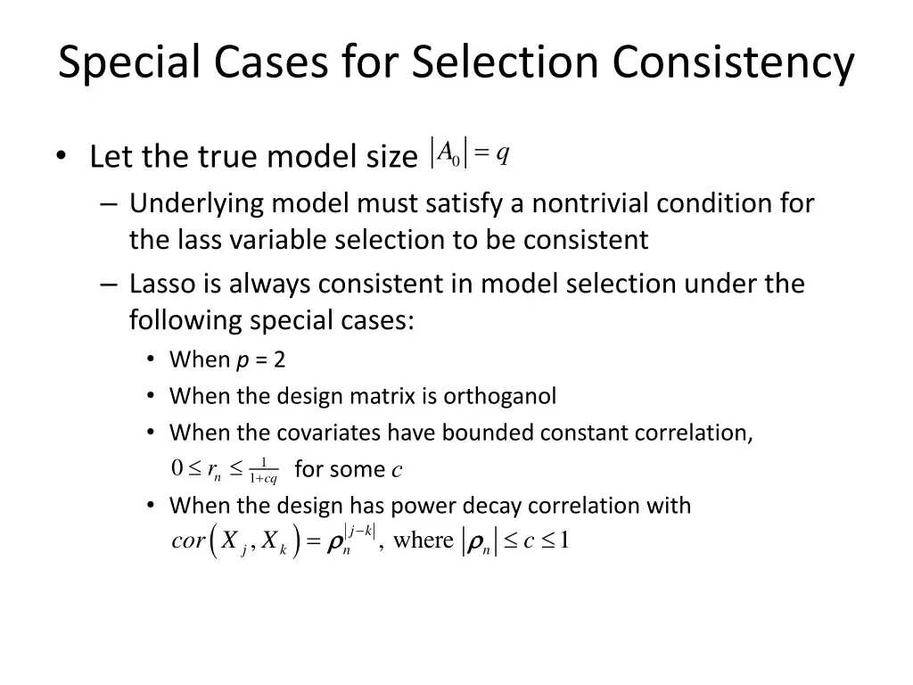 special cases for selection consistency