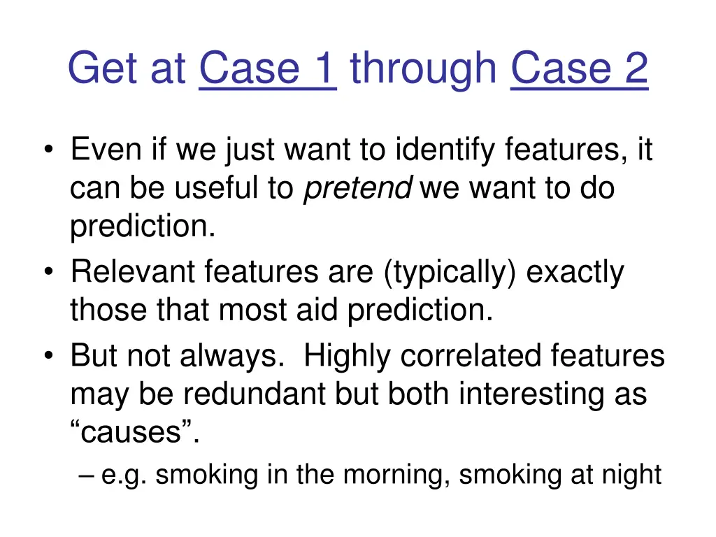 get at case 1 through case 2