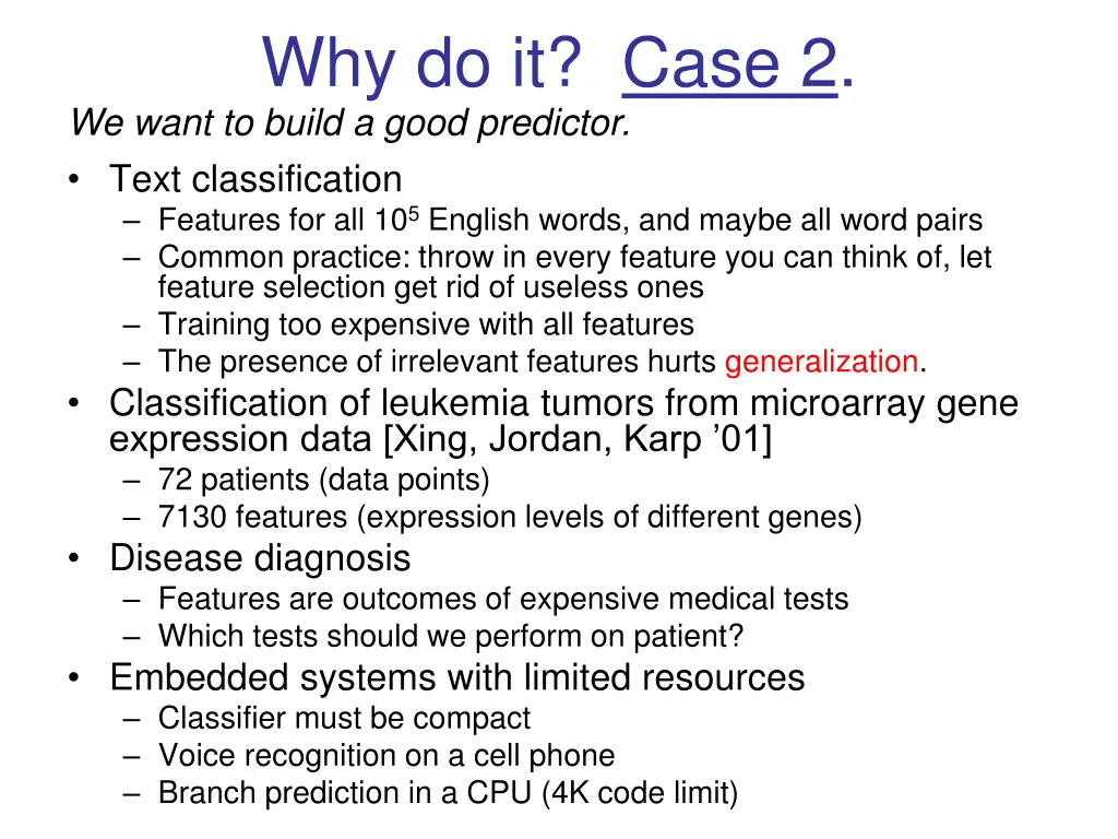 why do it case 2 we want to build a good predictor