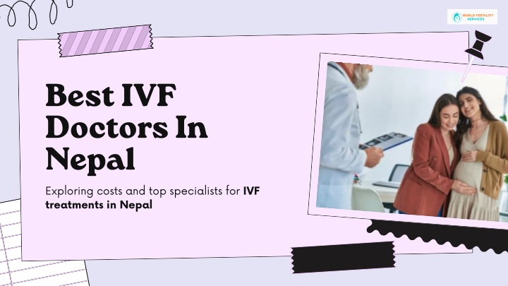 best ivf doctors in nepal exploring costs