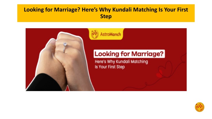 looking for marriage here s why kundali matching
