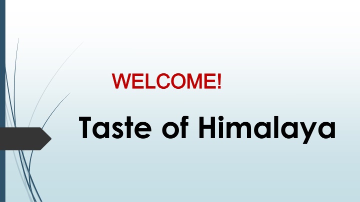 welcome welcome taste of himalaya