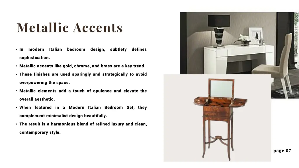 metallic accents