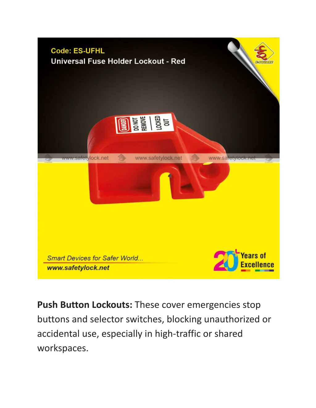 push button lockouts these cover emergencies stop