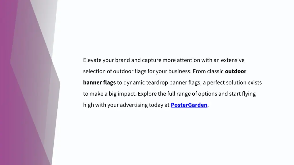 elevate your brand and capture more attention