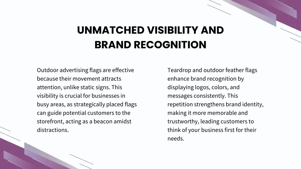 unmatched visibility and brand recognition