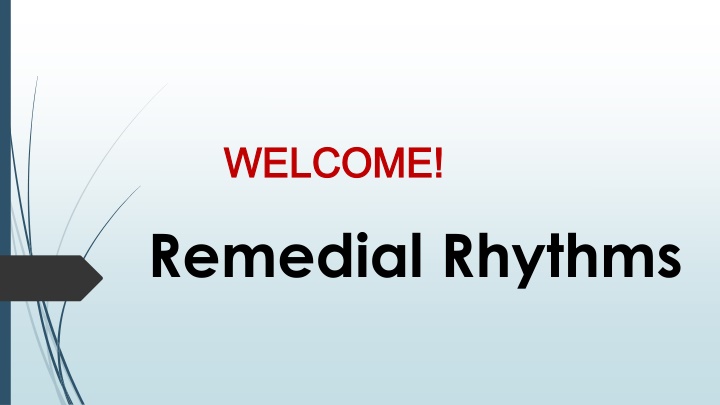 welcome welcome remedial rhythms