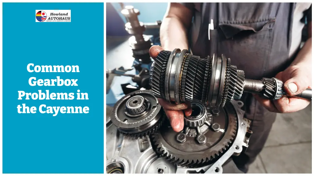 co o gearbox proble s i the caye e