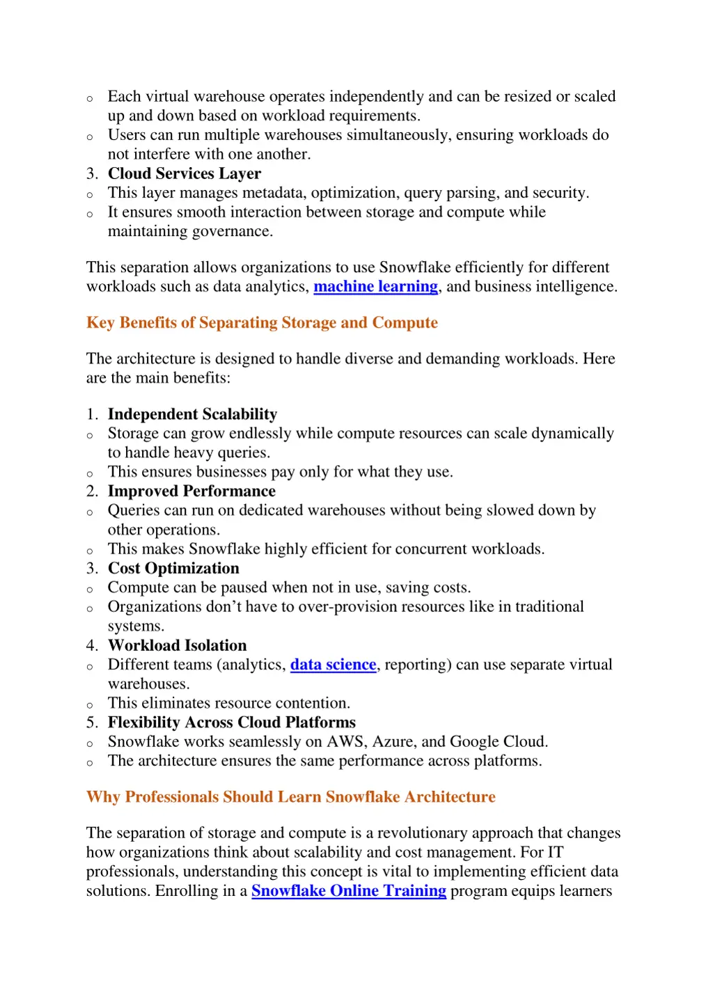 o each virtual warehouse operates independently