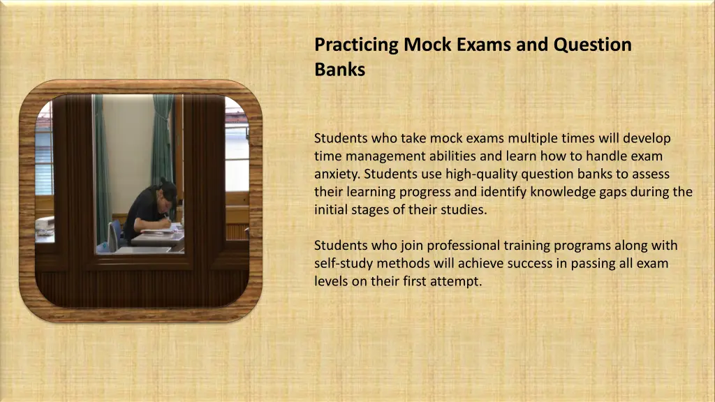 practicing mock exams and question banks