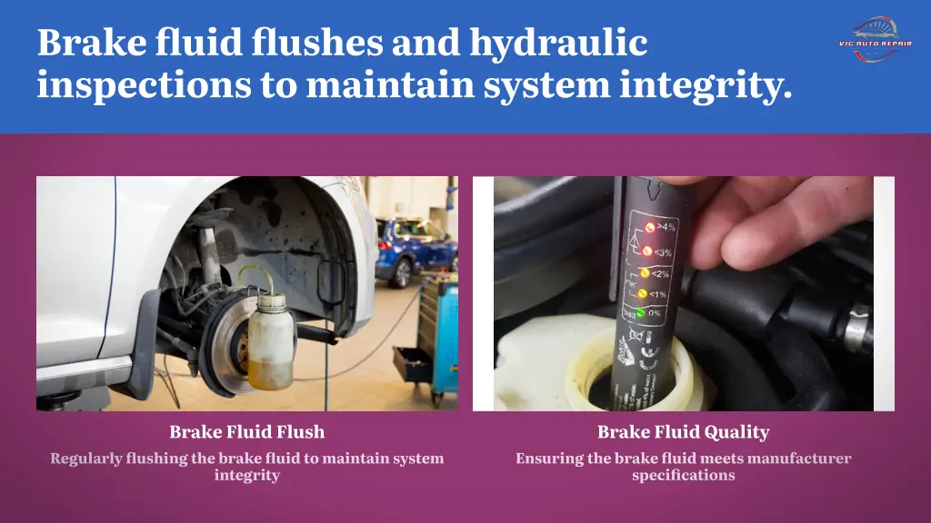 brake fl uid fl ushes and hydraulic inspections