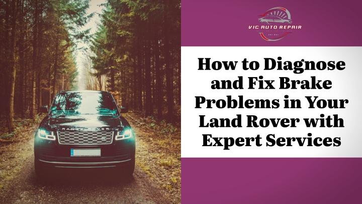 how to diagnose and fix brake problems in your
