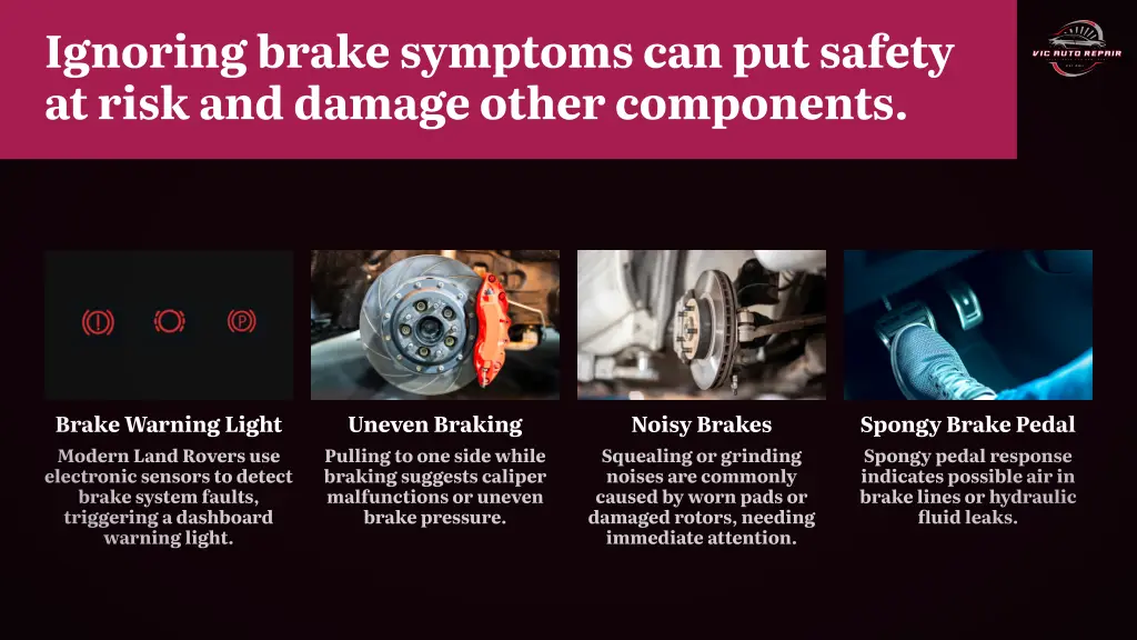 ignoring brake symptoms can put safety at risk