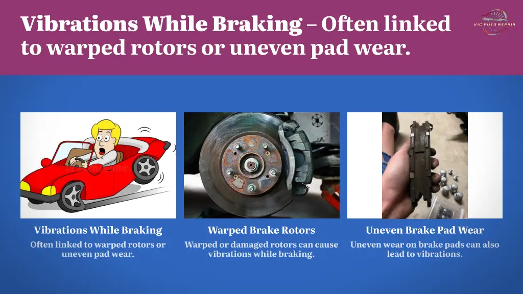 vibrations while braking o en linked to warped