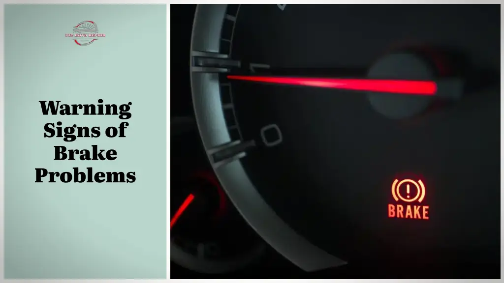 warning signs of brake problems