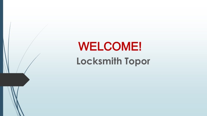 welcome welcome locksmith topor