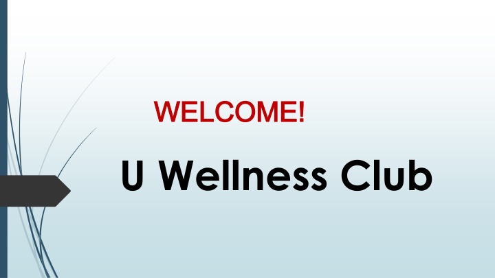 welcome welcome u wellness club