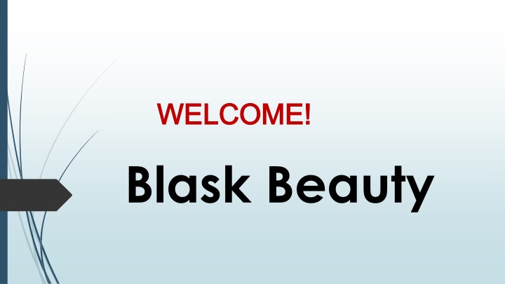 welcome welcome blask beauty