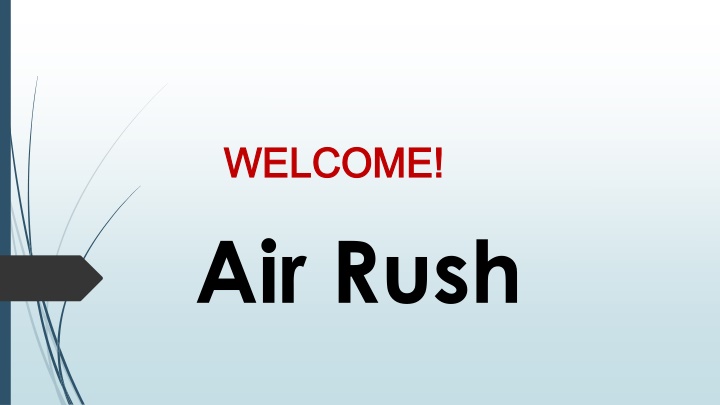 welcome welcome air rush