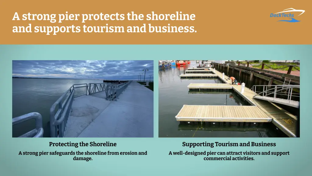 a strong pier protects the shoreline and supports