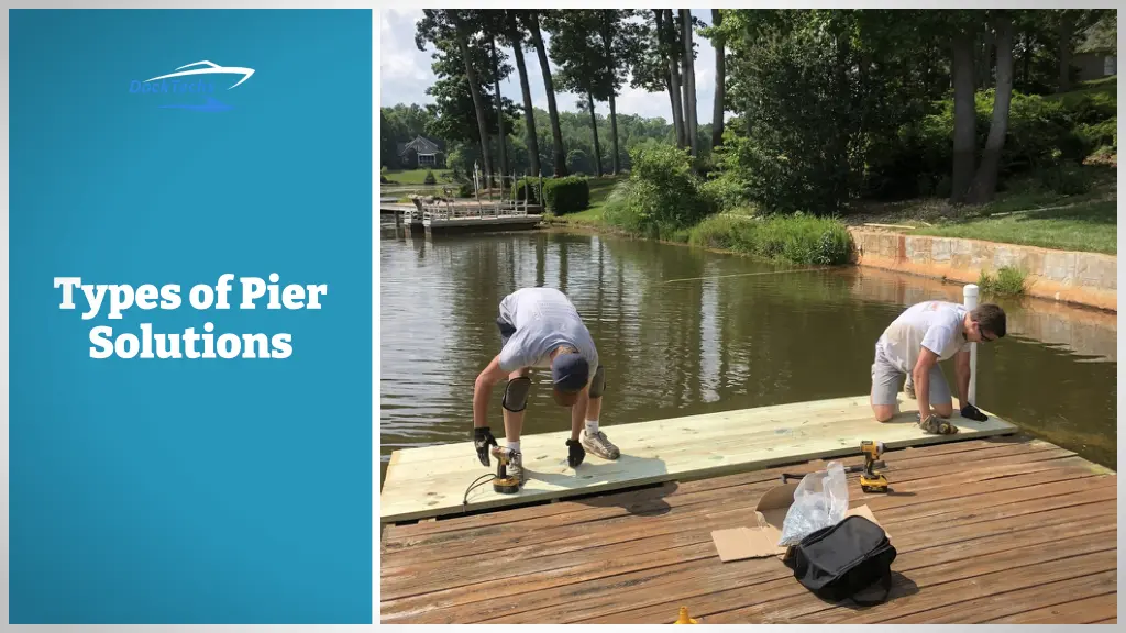 types of pier solutions