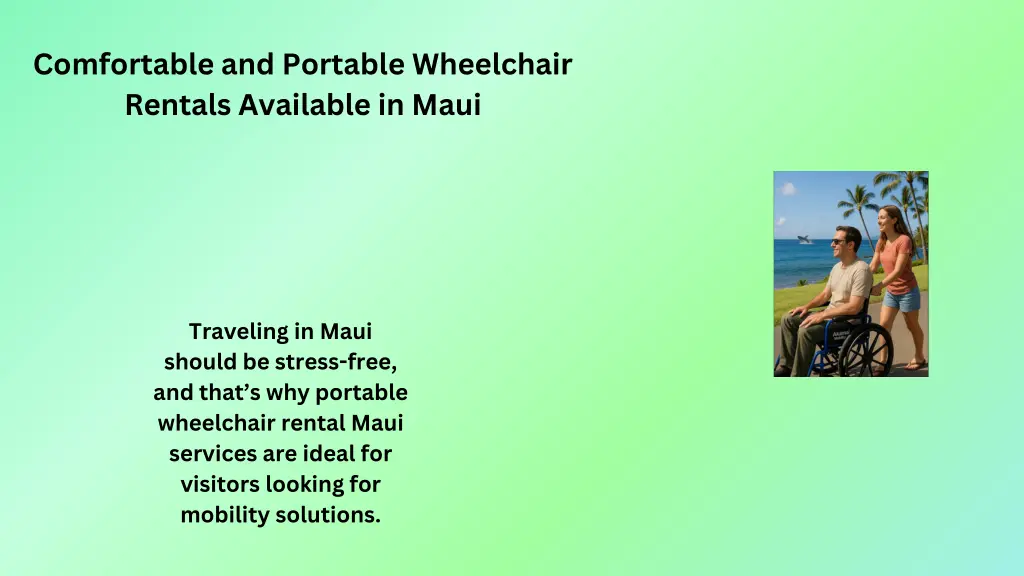 comfortable and portable wheelchair rentals