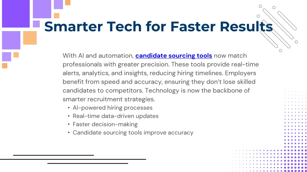 smarter tech for faster results