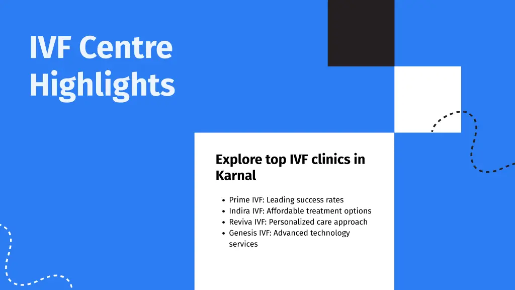ivf centre highlights