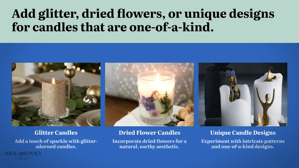 add glitter dried fl owers or unique designs