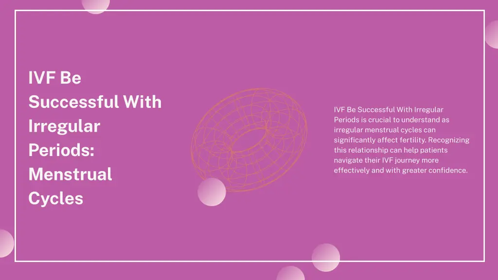 ivf be successful with irregular periods