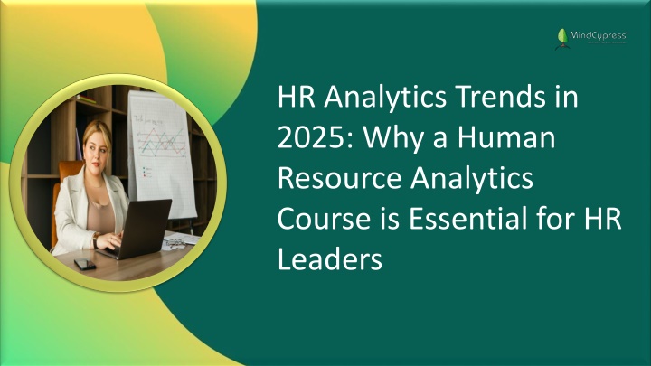 hr analytics trends in 2025 why a human resource