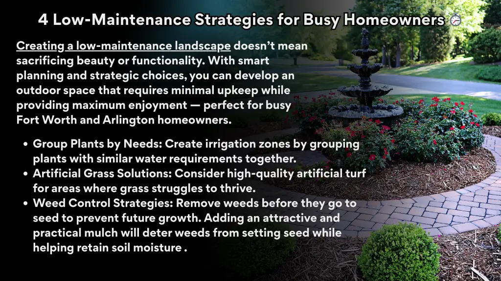 4 low maintenance strategies for busy homeowners