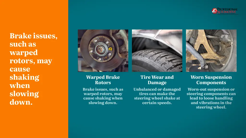 brake issues such as warped rotors may cause