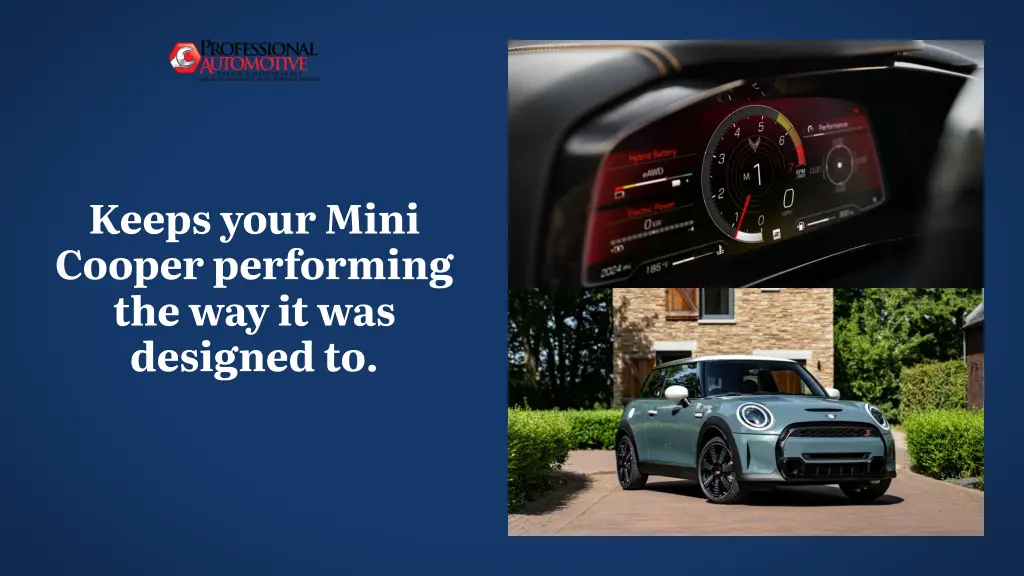keeps your mini cooper performing