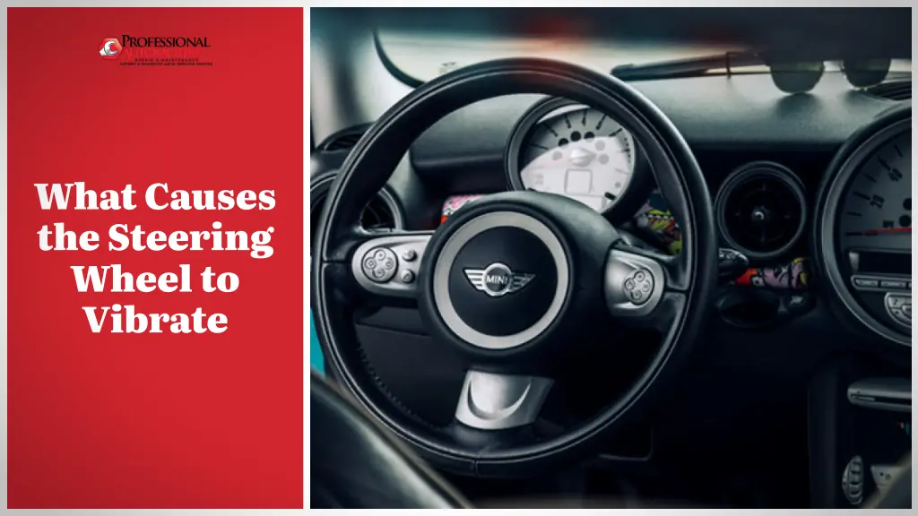 what causes the steering wheel to vibrate