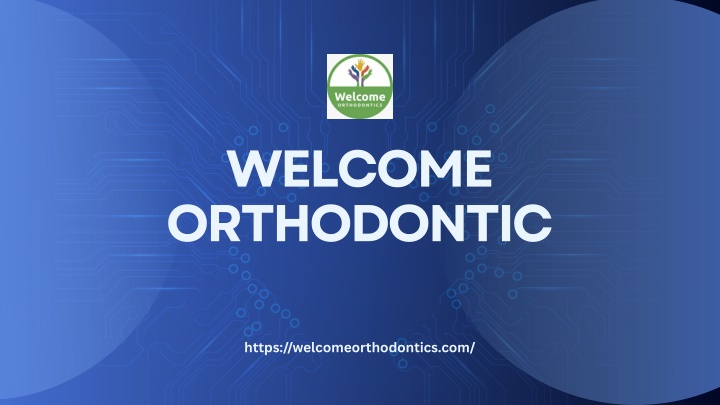 welcome orthodontic