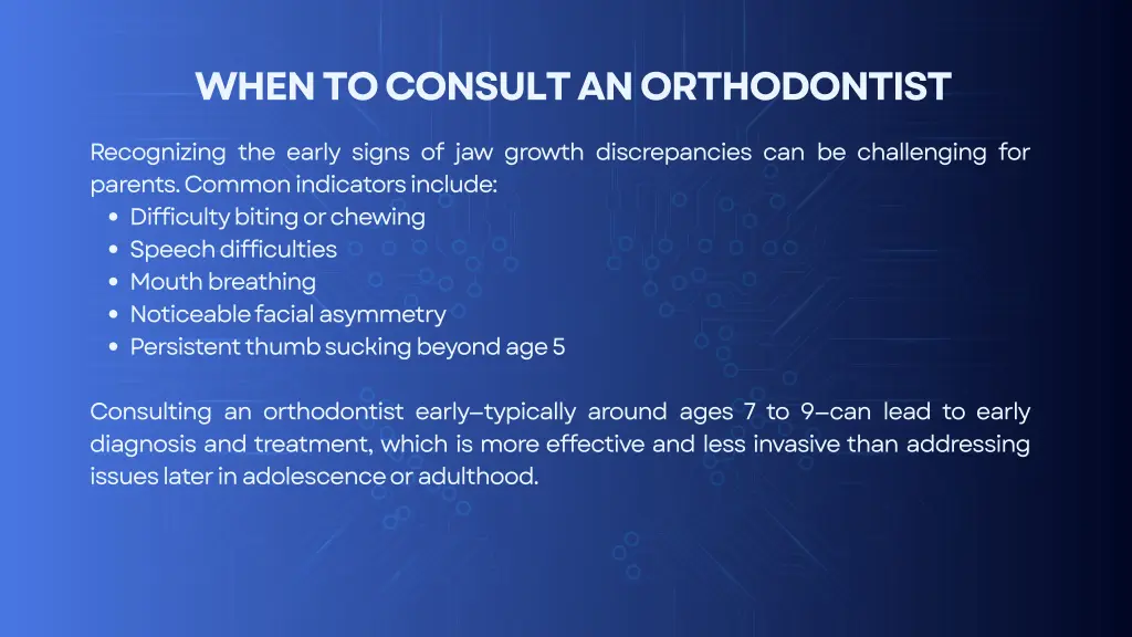 when to consult an orthodontist