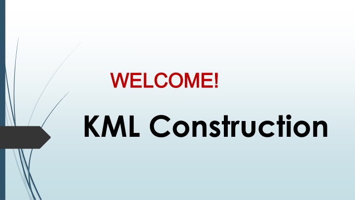 welcome welcome kml construction