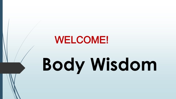welcome welcome body wisdom