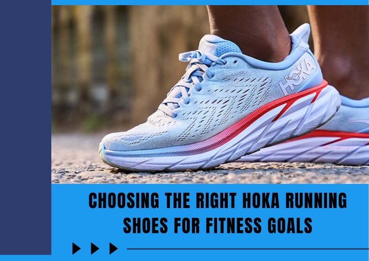 choosing the right hoka running shoes for fitness