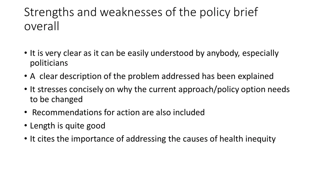 strengths and weaknesses of the policy brief