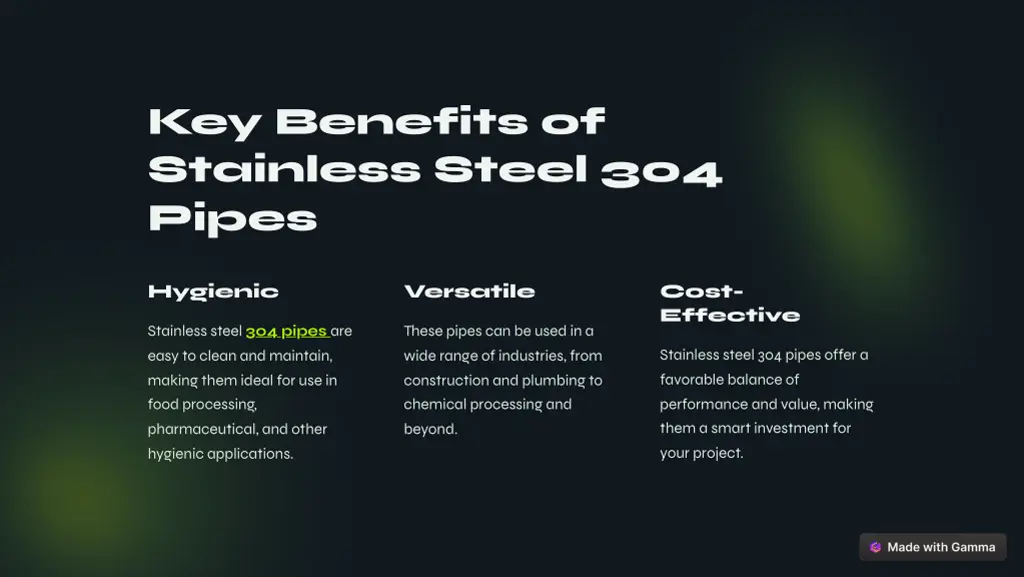 key benefits of stainless steel 304 pipes