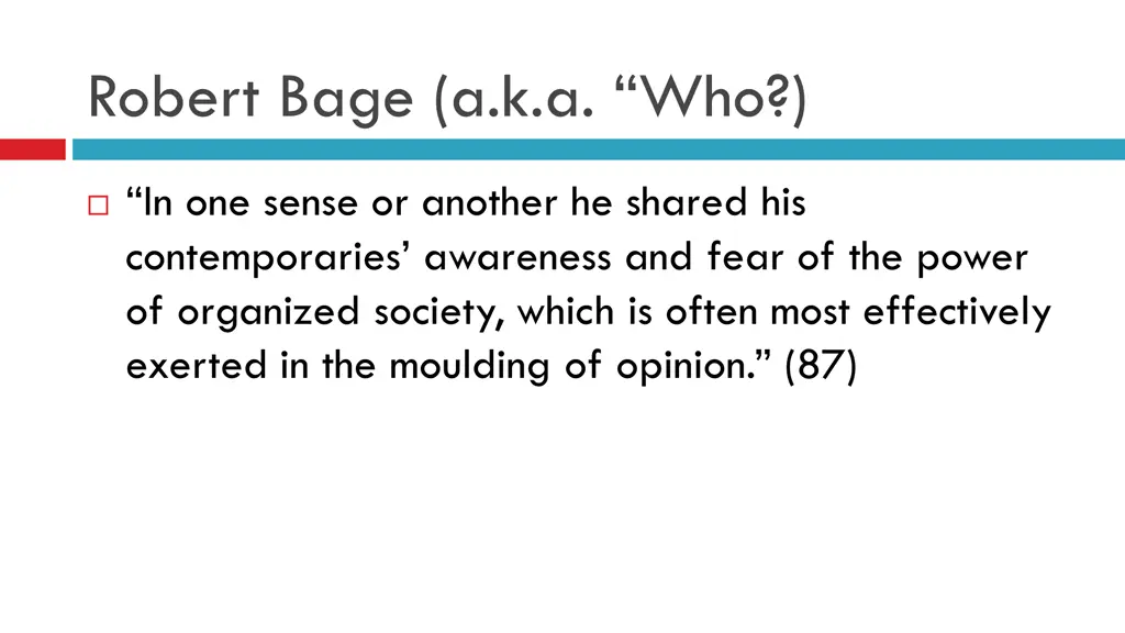 robert bage a k a who