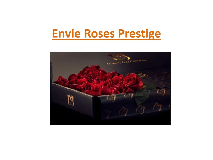 envie roses prestige