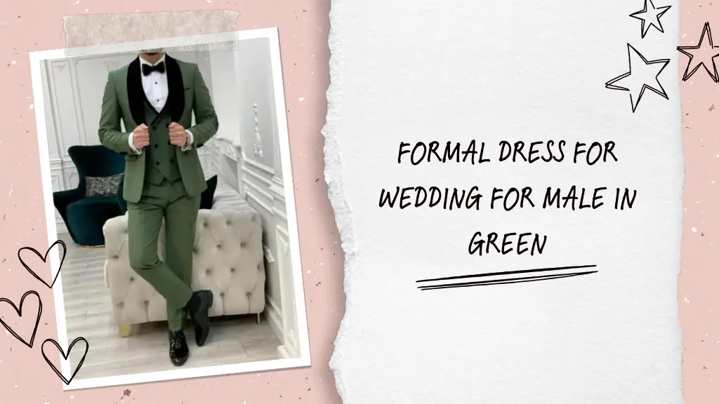 formal dress for wedding for male in green