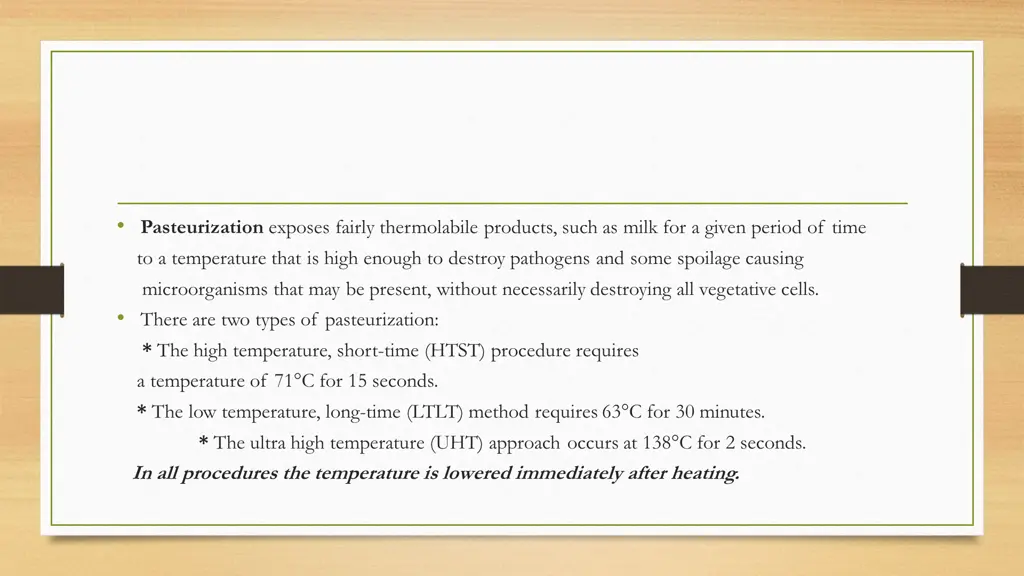 pasteurization exposes fairly thermolabile